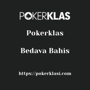 Pokerklas Bedava Bahis