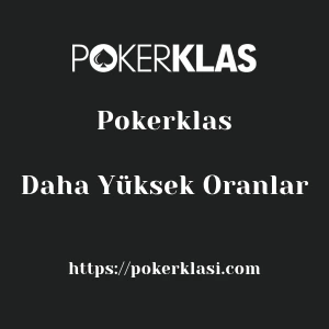 Pokerklas Daha Yüksek Oranlar