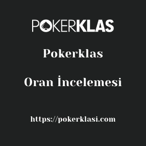 Pokerklas Oran İncelemesi