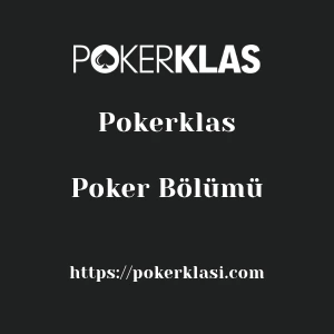 Pokerklas Poker Bölümü