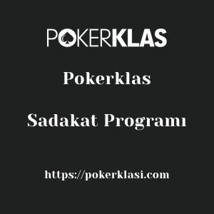 Pokerklas Sadakat Programı