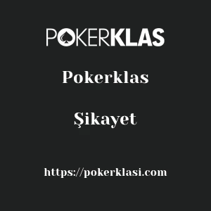 Pokerklas Şikayet