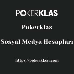 Pokerklas Sosyal Medya Hesapları